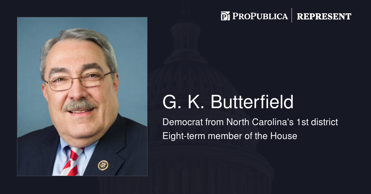 G. K. Butterfield D N.C. Represent ProPublica