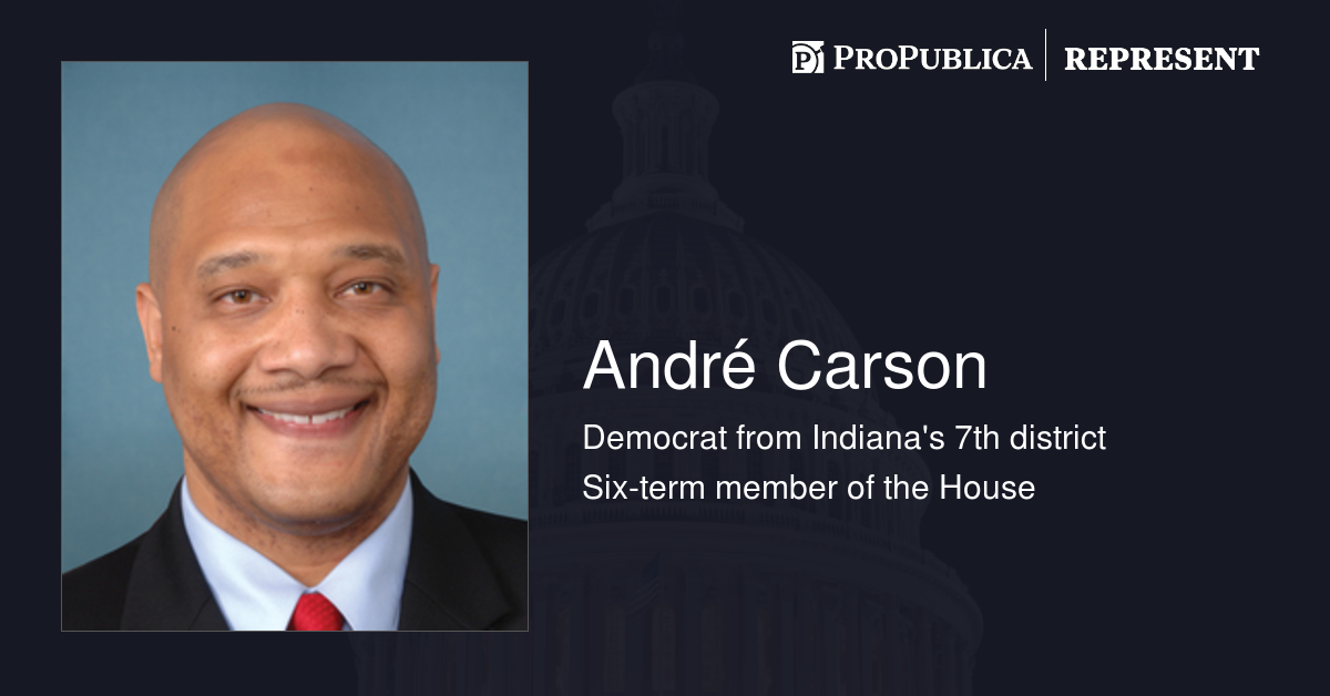 André Carson (D-Ind.) | Represent | ProPublica